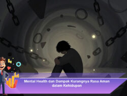 Mental Health dan Dampak Kurangnya Rasa Aman dalam Kehidupan